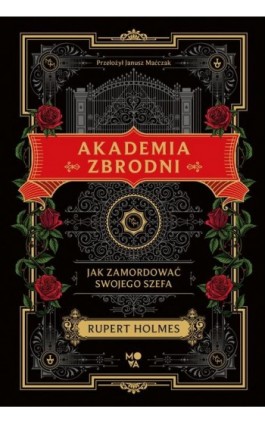 Akademia zbrodni - Rupert Holmes - Ebook - 978-83-8371-719-7
