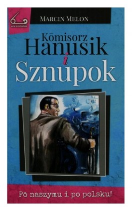 Komisorz Hanusik i Sznupok - Marcin Melon - Ebook - 978-83-942643-7-6