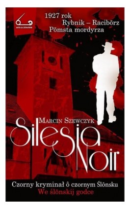 Silesia Noir - Marcin Szewczyk - Ebook - 978-83-942643-2-1