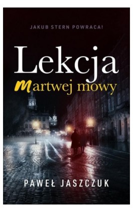 Lekcja martwej mowy - Paweł Jaszczuk - Ebook - 978-83-65684-57-8