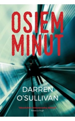 Osiem minut - Darren O-Sullivan - Ebook - 978-83-276-3743-7