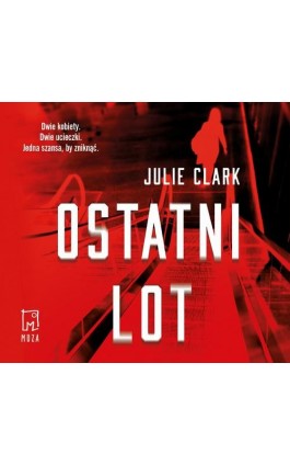 Ostatni lot - Julie Clark - Audiobook - 9788328714885