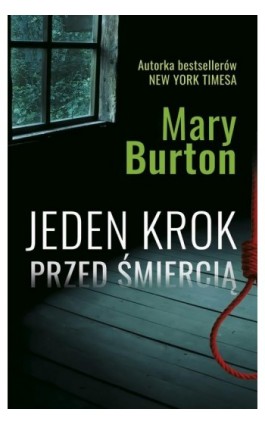 Jeden krok przed śmiercią - Mary Burton - Ebook - 978-83-287-1851-7