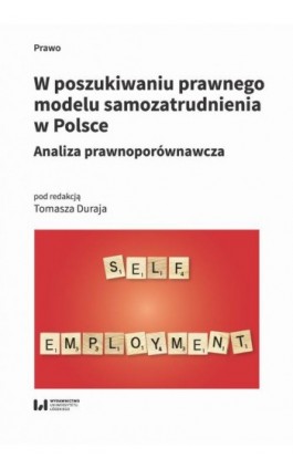 W poszukiwaniu prawnego modelu samozatrudnienia w Polsce - Ebook - 978-83-8331-570-6