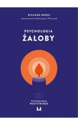 Psychologia żałoby - Richard Gross - Ebook - 978-83-8331-582-9