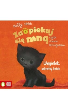 Zaopiekuj się mną. Węgielek, sekretny kotek - Holly Webb - Audiobook - 978-83-8299-217-5