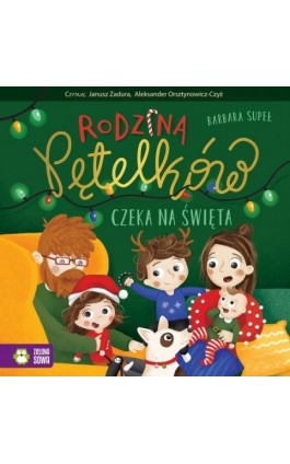 Rodzina Pętelków czeka na święta - Barbara Supeł - Audiobook - 978-83-8299-578-7
