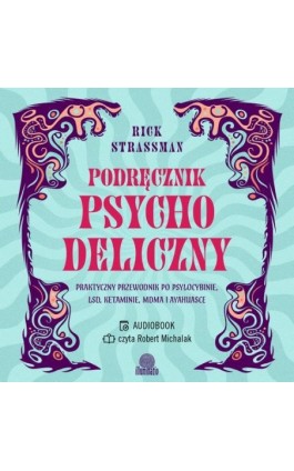 Podręcznik psychodeliczny - Rick Strassman - Audiobook - 978-83-8371-763-0
