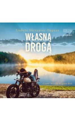 Własną drogą - Izabela Skrzypiec-Dagnan - Audiobook - 978-83-8394-805-8