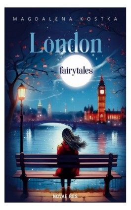 London fairytales - Magdalena Kostka - Ebook - 978-83-8373-414-9