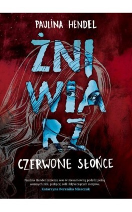 Czerwone słońce. Żniwiarz - Paulina Hendel - Ebook - 978-83-7976-748-9