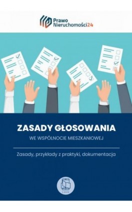 Zasady głosowania we wspólnocie mieszkaniowej - Praca zbiorowa - Ebook - 978-83-8344-794-0