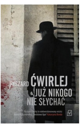 Już nikogo nie słychać - Ryszard Ćwirlej - Ebook - 978-83-7976-821-9