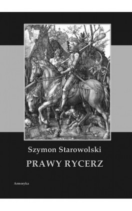 Prawy rycerz - Starowolski Szymon - Ebook - 978-83-8064-170-9