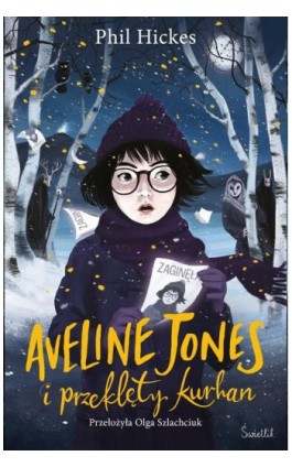 Aveline Jones i przeklęty kurhan. Tom 3 - Phil Hickes - Ebook - 978-83-8371-558-2