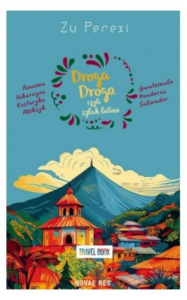 Droga Drogo, czyli szlak latino - Zu Perexi - Ebook - 978-83-8373-443-9