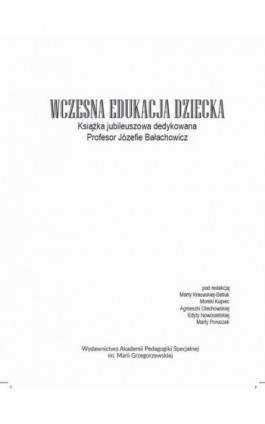 Wczesna edukacja dziecka. Książka jubileuszowa dedykowana Profesor Józefie Bałachowicz - Marta Krasuska-Betiuk - Ebook - 978-83-67721-63-9