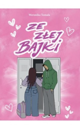 Ze złej bajki - Weronika Tomala - Ebook - 978-83-67558-33-4