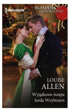 Wyjątkowe święta lorda Weybourn - Louise Allen - Ebook - 978-83-291-1614-5