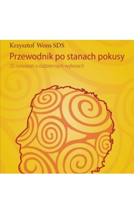 Przewodnik po stanach pokusy - Krzysztof Wons - Audiobook - 978-83-7767-271-6