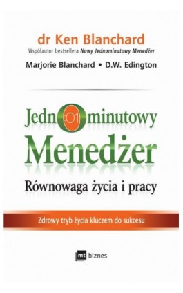 Jednominutowy Menedżer. Równowaga życia i pracy - Ken Blanchard - Ebook - 978-83-8087-733-7