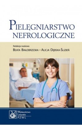 Pielęgniarstwo nefrologiczne - Ebook - 978-83-200-5089-9