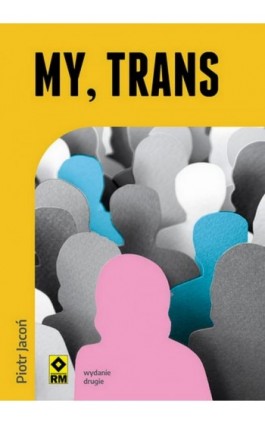 My, trans - Piotr Jacoń - Ebook - 978-83-7147-157-5