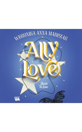 Ally Love Starts to Love (t.2) - Weronika Marczak - Audiobook - 978-83-287-3368-8