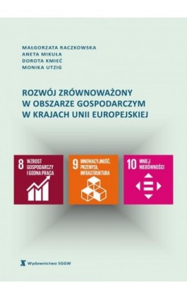 Rozwój zrównoważony w obszarze gospodarczym w krajach Unii Europejskiej - Małgorzata Raczkowska - Ebook - 978-83-8237-263-2