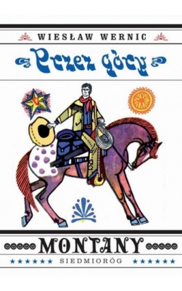 Przez góry Montany - Wiesław Wernic - Ebook - 9788382792706