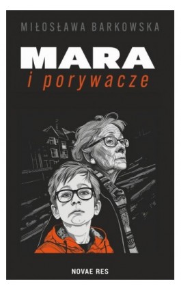 Mara i porywacze - Miłosława Barkowska - Ebook - 978-83-8373-038-7