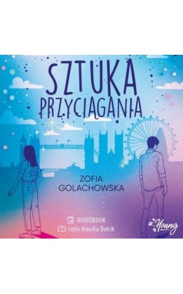 Sztuka przyciągania - Zofia Golachowska - Audiobook - 978-83-8321-845-8