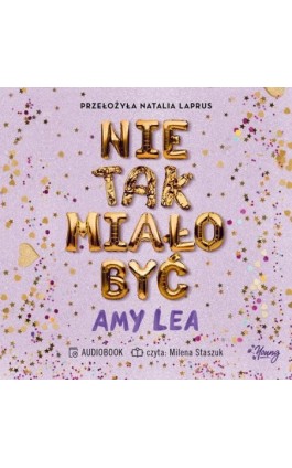 Nie tak miało być - Amy Lea - Audiobook - 978-83-8371-218-5