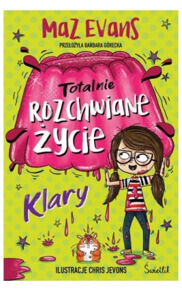Totalnie rozchwiane życie Klary. Tom 2 - Maz Evans - Ebook - 978-83-8371-299-4