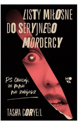Listy miłosne do seryjnego mordercy - Tasha Coryell - Ebook - 978-83-8371-547-6