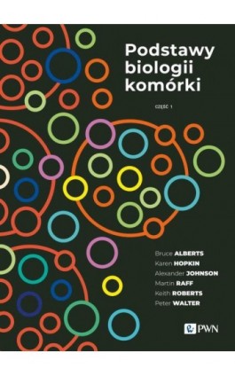 Podstawy biologii komórki Część 1 - Bruce Alberts - Ebook - 978-83-01-23737-0