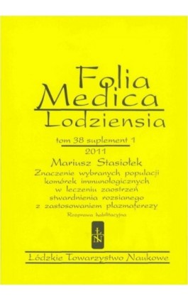 Folia Medica Lodziensia t. 38 suplement 1 2011 - Mariusz Stasiołek - Ebook