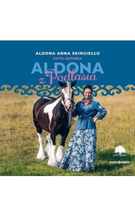 Aldona z Podlasia - Aldona Anna Skirgiełło - Audiobook - 978-83-8394-917-8