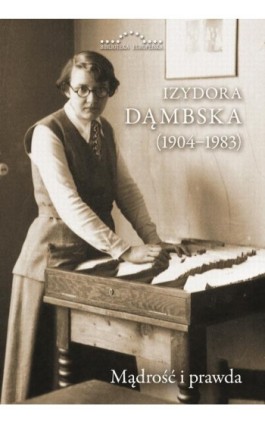 Izydora Dąmbska (1904-1983) - Ebook - 978-83-66941-79-3