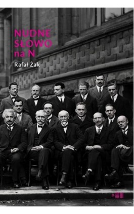Nudne słowo na N - Rafał Żak - Ebook - 978-83-667-7862-7