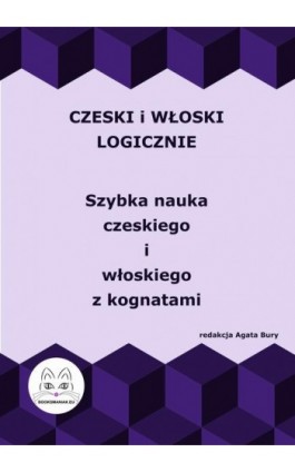 Czeski i włoski logicznie. Szybka nauka czeskiego i włoskiego z kognatami - Ebook - 978-83-68009-59-0