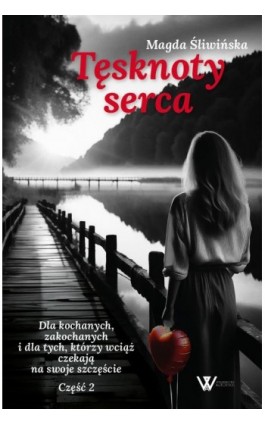 Tęsknoty serca II - Magda Śliwińska - Ebook - 978-83-970342-7-3