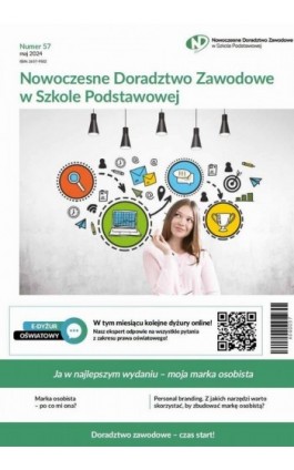 Nowoczesne Doradztwo Zawodowe w Szkole Podstawowej, numer 57, Ja w najlepszym wydaniu – moja marka osobista - Praca zbiorowa - Ebook
