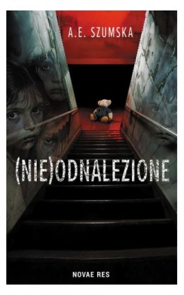 (Nie)odnalezione - A.E. Szumska - Ebook - 978-83-8373-480-4