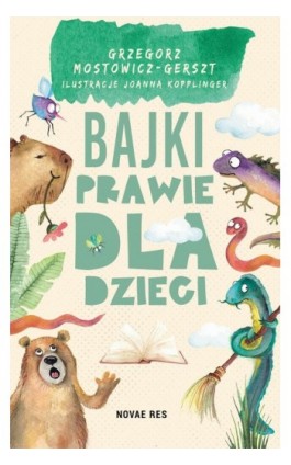 Bajki prawie dla dzieci - Grzegorz Mostowicz-Gerszt - Ebook - 978-83-8373-424-8