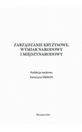 Zarządzanie kryzysowe. Wymiar narodowy i międzynarodowy - Ebook - 978-83-7938-282-8