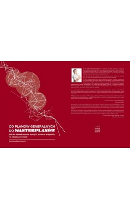 Od planów generalnych do masterplanów. Sztuka kształtowania nowych struktur miejskich na obrzeżach miast - Mazurkiewicz Weronika - Ebook - 978-83-7348-923-3
