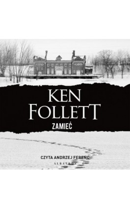 ZAMIEĆ - Ken Follett - Audiobook - 978-83-8215-993-6