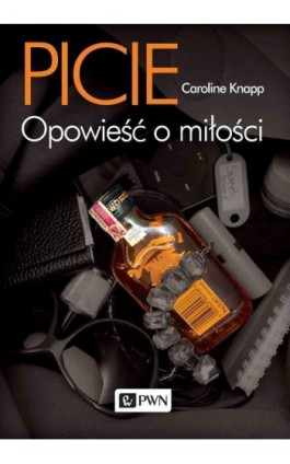 Picie - Caroline Knapp - Ebook - 978-83-01-24075-2