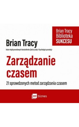 Zarządzanie czasem - Brian Tracy - Audiobook - 978-83-7746-902-6